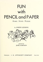 Cover of: Fun with pencil and paper: games, stunts, puzzles.