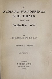 Cover of: A woman's wanderings and trials during the Anglo-Boer War