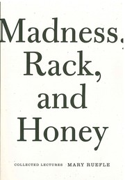 Cover of: Madness, Rack, and Honey by Mary Ruefle