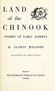 Cover of: Land of the Chinook | Gladys A. Willison