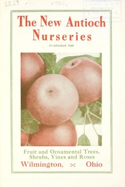 Fruit and ornamental trees, shrubs, vines and roses by New Antioch Nurseries
