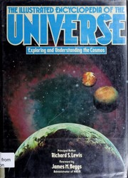 Cover of: The illustrated encyclopedia of the universe by Richard S. Lewis