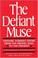 Cover of: The Defiant Muse: Hispanic Feminist Poems from the Middle Ages to the Present