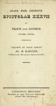 Cover of: Joann. Frid. Gronovii Epistolae XXXVII ad filium Suum Jacobum nondum editae