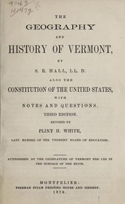 Cover of: The geography and history of Vermont ; also, The Constitution of the United States with notes and questions