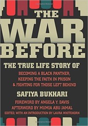 Cover of: The war before: the true life story of becoming a Black Panther, keeping the faith in prison, and fighting for those left behind