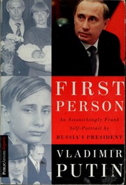Cover of: First person: an astonishingly frank self-portrait by Russia's president Vladimir Putin