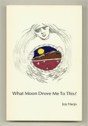 Cover of: What moon drove me to this?
