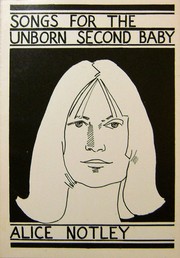 Cover of: Songs for the Unborn Second Baby by Alice Notley