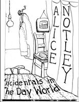 Cover of: Incidentals in The Day World by Alice Notley