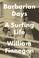 Cover of: Barbarian Days: A Surfing Life
