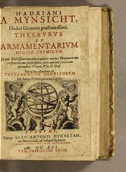 Cover of: Hadriani a Mynsicht, medici Germani praestantissimi, Thesaurus et armamentarium medico-chymicum by Adrian von Mynsicht