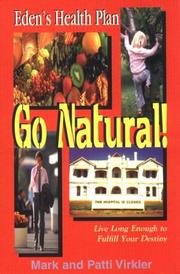 Cover of: Go Natural! by Mark Virkler, Patti Virkler