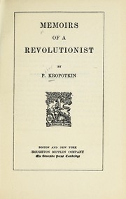 Cover of: Memoirs of a revolutionist by Peter Kropotkin