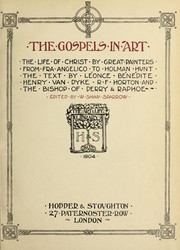 Cover of: The Gospels in art: the life of Christ
