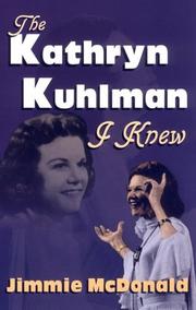 Cover of: The Kathryn Kuhlman I knew by Jimmie McDonald