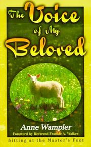 Cover of: The voice of my beloved: sitting at the Master's feet