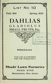 Cover of: Dahlias, gladiolus, small fruits, etc: fall, 1921 spring, 1922 : wholesale