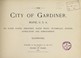 Cover of: The city of Gardiner, Maine, U.S.A.