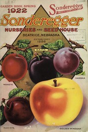 Cover of: Garden book, spring 1922 by Sonderegger's Nurseries and Seed House