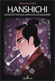 Cover of: Hanshichi, un detective en el japón de los samuráis