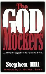 Cover of: The God mockers: and other messages from the Brownsville revival
