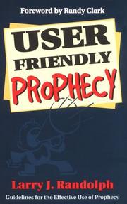 Cover of: User-friendly prophecy: guidelines for the effective use of prophecy