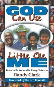 Cover of: God can use little ole me: remarkable stories of ordinary Christians