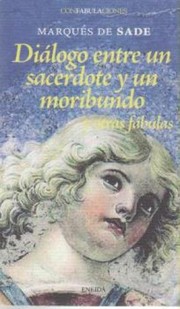 Cover of: Diálogo entre un sacerdote y un moribundo y otras fábulas. by 