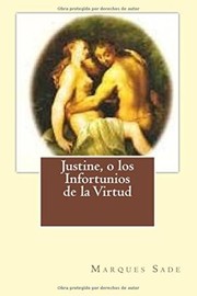 Cover of: Justíne o los infortunios de la virtud by 