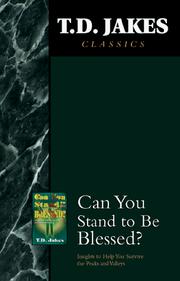 Cover of: Can You Stand to Be Blessed? by T. D. Jakes