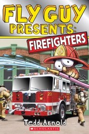 Cover of: Fly Guy Presents: FireFighters by 