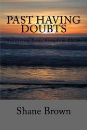 Past Having Doubts by Shane Brown