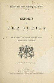 Cover of: Reports by the juries on the subjects in the thirty classes into which the exhibition was divided.