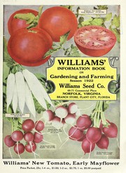 Cover of: Williams' information book on gardening and farming: season 1922