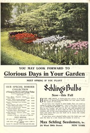 Cover of: Your may look forward to glorious days in your garden: next spring if you plant Schling's bulbs