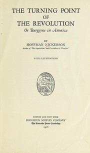 Cover of: The turning point of the Revolution: or, Burgoyne in America