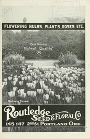 Cover of: Flowering bulbs, plants, roses etc by Routledge Seed & Floral Co