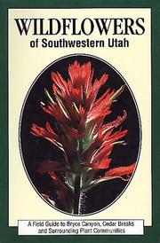 Wildflowers of southwestern Utah by Hayle Buchanan