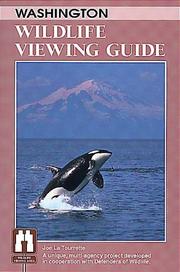 Cover of: Washington wildlife viewing guide by Joe La Tourrette