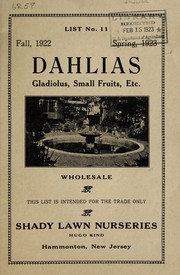 Dahlias, gladiolus, small fruits, etc by Shady Lawn Nurseries