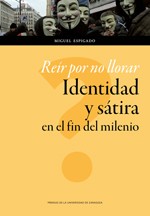 Cover of: Reír por no llorar: identidad y sátira en el fin del milenio