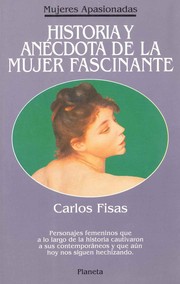 Cover of: Historia y anécdota de la mujer fascinante