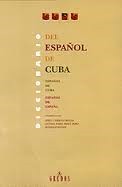 Cover of: Diccionario del español de Cuba: español de Cuba-español de España