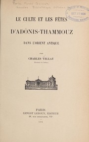 Cover of: Le culte et les fe tes d'Ado nis-Thammouz dans l'Orient antique