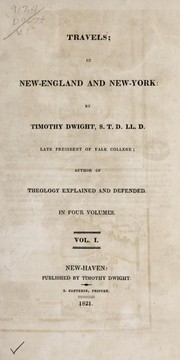 Cover of: Travels; in New-England and New-York by Dwight, Timothy