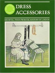 Cover of: Dress Accessories: Medieval Finds from Excavations in London