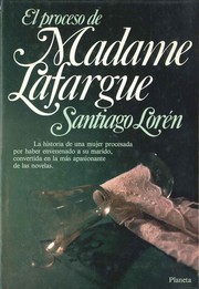 Cover of: El proceso de madame Lafargue by Santiago J. Lorén