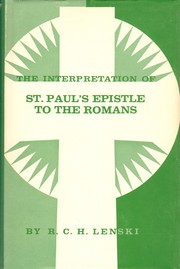 Cover of: The Interpretation of St. Paul's Epistle to the Romans