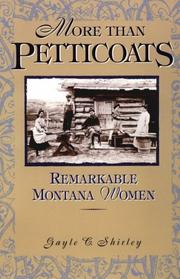 Cover of: More than petticoats. by Gayle Corbett Shirley